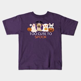 Too Cute To Spook Quote Funny Vintage Halloween Dogs Kids T-Shirt